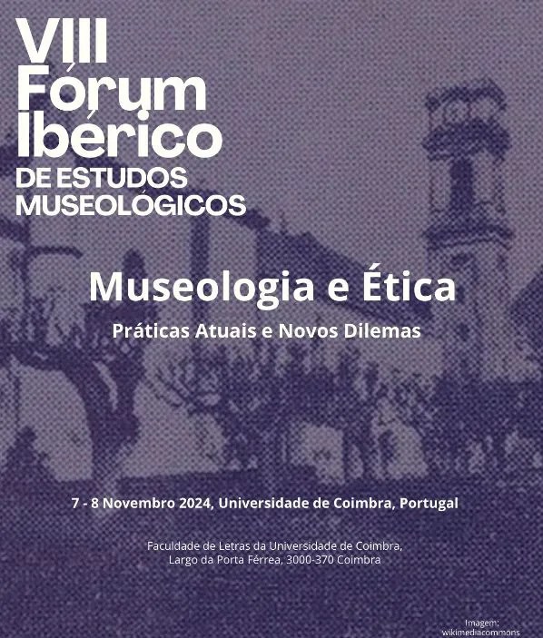 Read more about the article Participação no VIII Fórum Ibérico de Estudos Museológicos em Coimbra